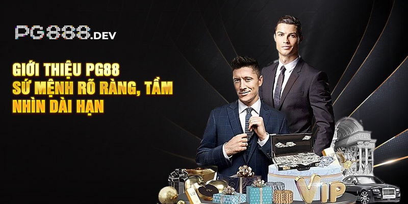 Giới thiệu PG88 – Sứ mệnh rõ ràng, tầm nhìn dài hạn